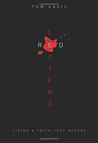 Red Letters: Living a Faith That Bleeds