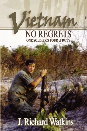 Vietnam: No Regrets: One Soldier's "Tour of Duty"