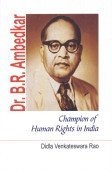Dr. B.R. Ambedkar: Champion of Human Rights in India