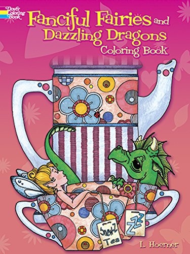 Fanciful Fairies and Dazzling Dragons Coloring Book (Dover Coloring Books)