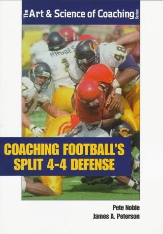 Coaching Football's Split 4-4 Defense (Art & Science of Coaching)
