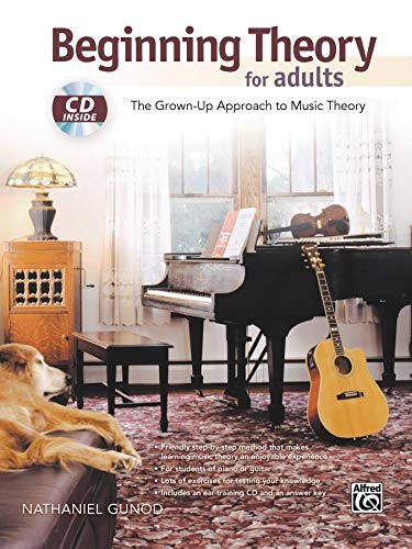 Beginning Theory for Adults: The Grown-Up Approach to Music Theory, Book & CD