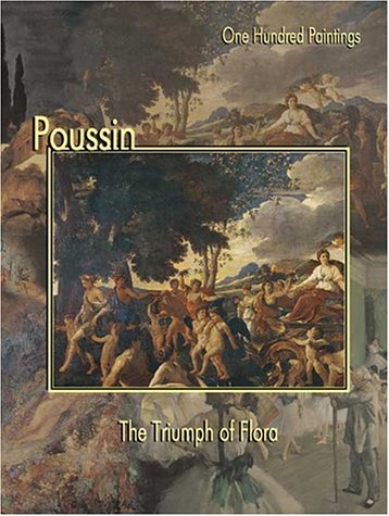 Poussin: The Triumph of Flora (One Hundred Paintings)