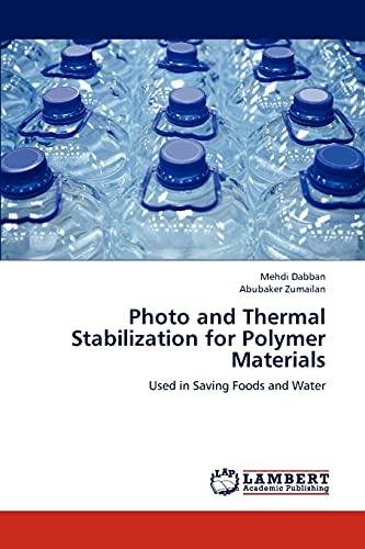 Photo and Thermal Stabilization for Polymer Materials: Used in Saving Foods and Water