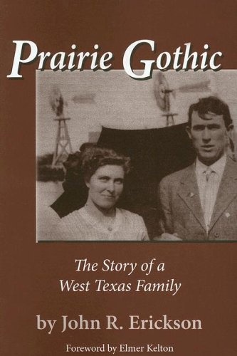 Prairie Gothic: The Story of a West Texas Family (Frances B. Vick)