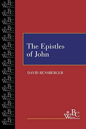 The Epistles of John (Westminster Bible Companion)