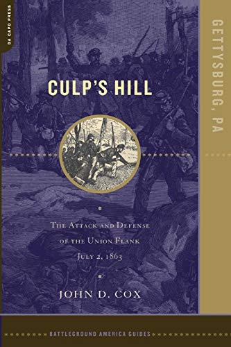Culp's Hill: The Attack And Defense Of The Union Flank, July 2, 1863 (Battleground America Guides)