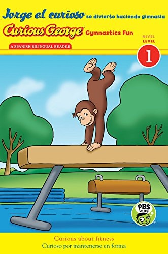 Jorge el curioso se divierte haciendo gimnasia/Curious George Gymnastics Fun bilingual (CGTV Reader) (Spanish and English Edition)