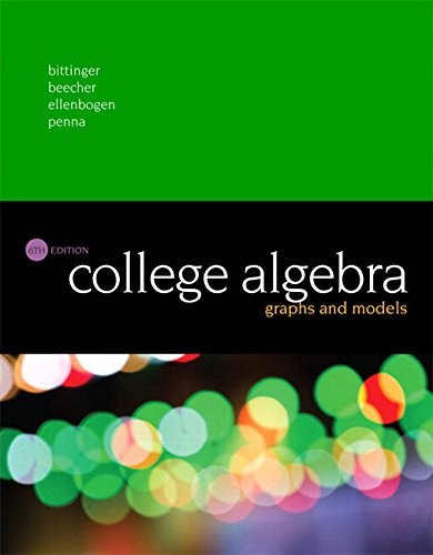College Algebra: Graphs and Models + MyLab Math with Pearson eText Access Card Package (24 Months) (6th Edition)