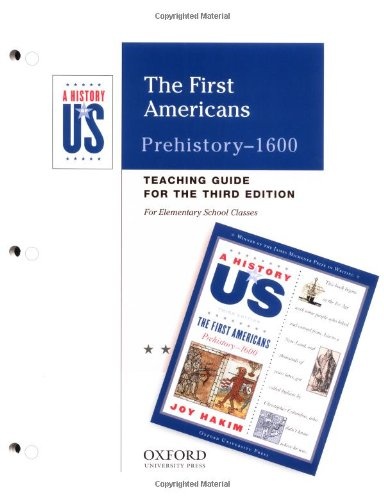 The First Americans: Elementary Grades Teaching Guide A History of US Book 1