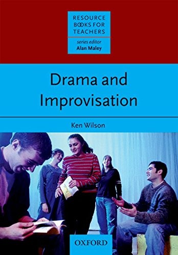 Drama and Improvisation (Resource Books for Teachers)