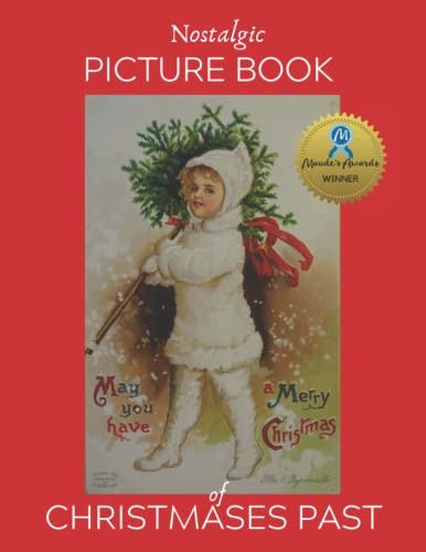 Nostalgic Picture Book of Christmases Past: Large Format Picture Book for People with Alzheimer's/Dementia (NANA'S BOOKS)