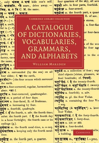 A Catalogue of Dictionaries, Vocabularies, Grammars, and Alphabets (Cambridge Library Collection - Linguistics)