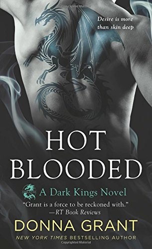 Hot Blooded: A Dark Kings Novel (Dark Kings, 4)
