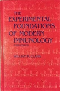 The Experimental Foundations of Modern Immunology