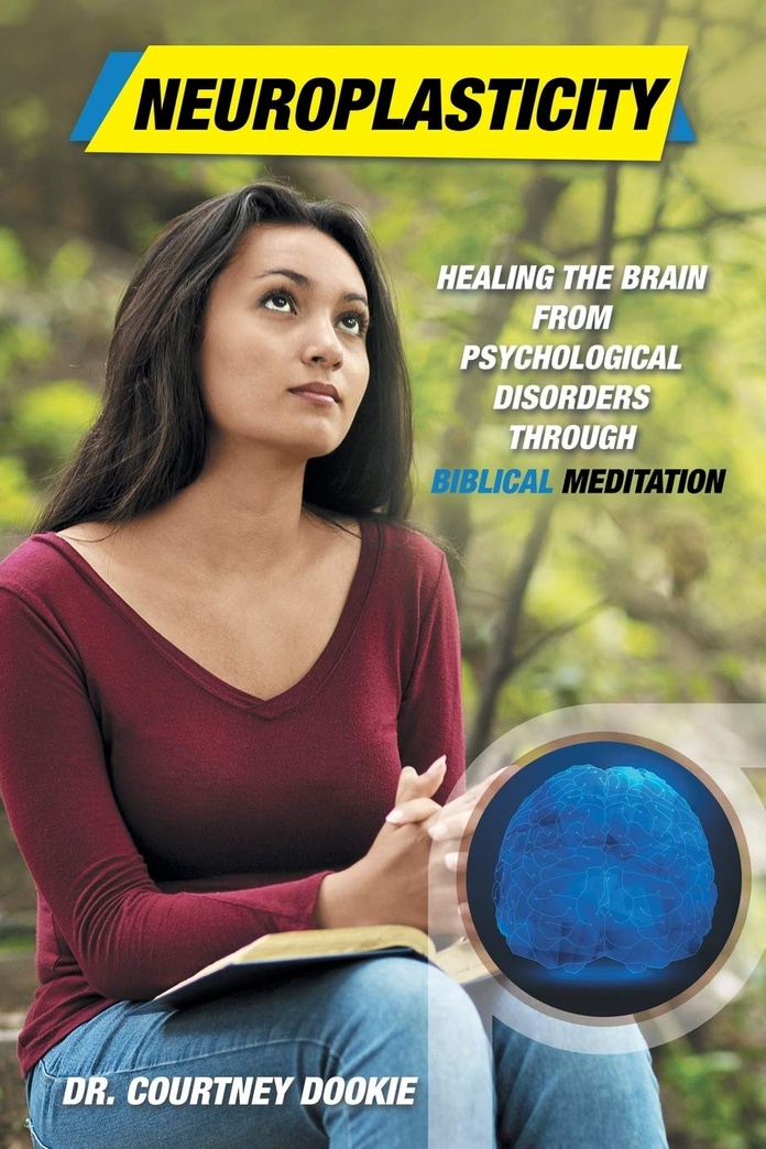 Neuroplasticity: Healing the Brain from Psychological Disorders Through Biblical Meditation