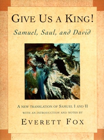 Give Us a King!: Samuel, Saul, and David