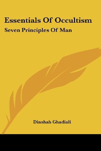 Essentials Of Occultism: Seven Principles Of Man