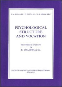 Psychological Structure and Vocation (Fuori Collana)