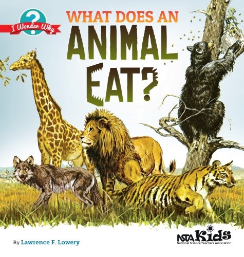 What Does an Animal Eat? (I Wonder Why)