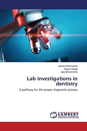 Lab investigations in dentistry: A pathway for the proper diagnostic process