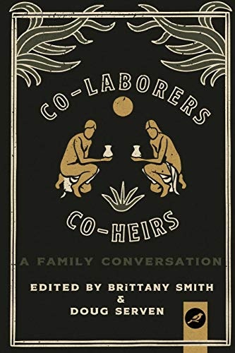 Co-Laborers, Co-Heirs: A Family Conversation