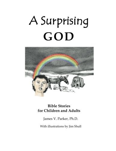 A Surprising God: Bible Stories for Children and Adults