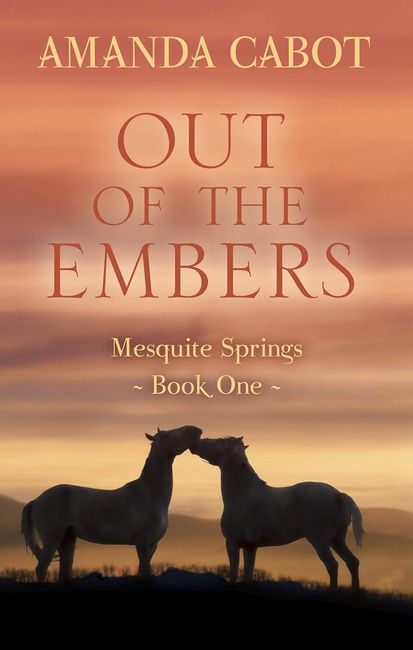 Out of the Embers (Mesquite Springs (1))