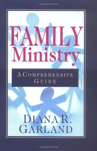 Family Ministry: A Comprehensive Guide