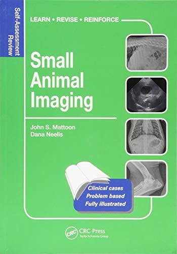 Small Animal Imaging: Self-Assessment Review (Veterinary Self-Assessment Color Review Series)