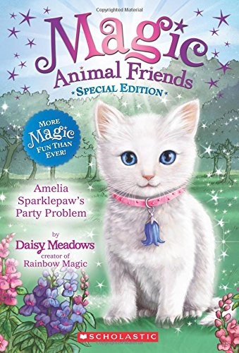 Amelia Sparklepaw's Party Problem (Magic Animal Friends: Special Edition)
