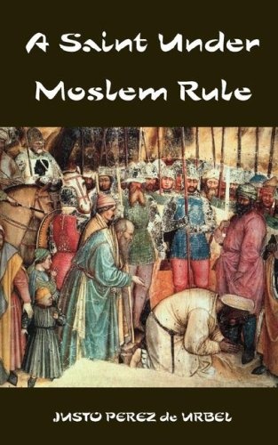 A Saint Under Moslem Rule
