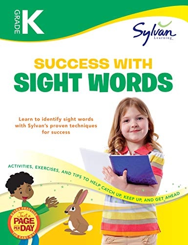 Kindergarten Success with Sight Words Workbook: Letter Tracing, Color Words, Animal Words, Action and Play Words, Counting and Number Words, ... and More (Sylvan Language Arts Workbooks)