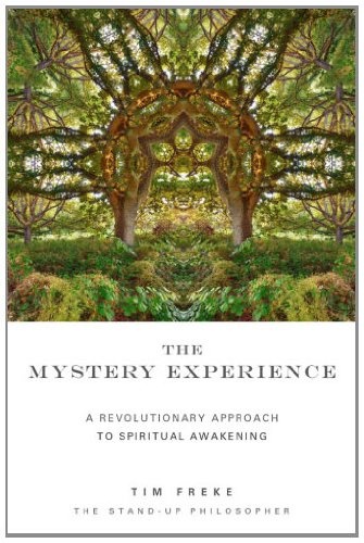 The Mystery Experience: A Revolutionary Approach to Spiritual Awakening