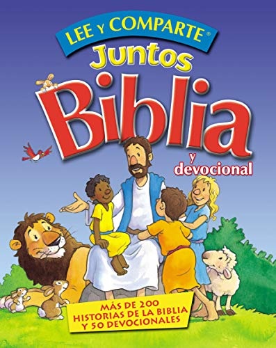 Lee y comparte juntos Biblia y Devocional: MÃ¡s de 200 historias bÃ­blicas y 50 devocionales (Spanish Edition)