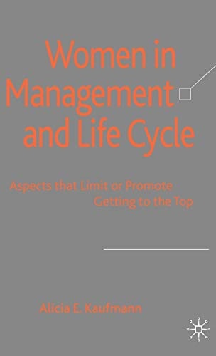 Women in Management and Life Cycle: Aspects that Limit or Promote Getting to the Top