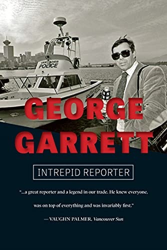 George Garrett: Intrepid Reporter