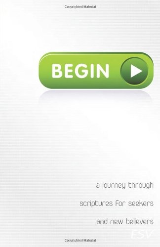 Begin: A Journey Through Scriptures for Seekers and New Believers