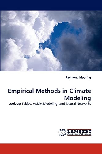 Empirical Methods in Climate Modeling: Look-up Tables, ARMA Modeling, and Neural Networks