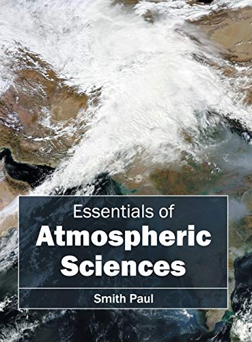 Essentials of Atmospheric Sciences