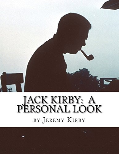 Jack Kirby: A Personal Look