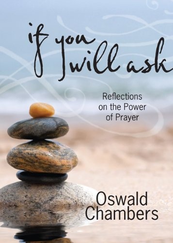 If You Will Ask: Reflections on the Power of Prayer