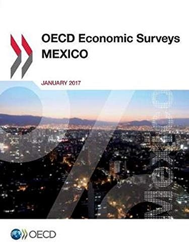 OECD Economic Surveys: Mexico 2017