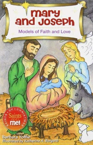 Mary and Joseph: Models of Faith (Saints and Me!)