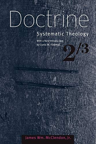 Doctrine: Systematic Theology, Volume 2 (Systematic Theology (Baylor))