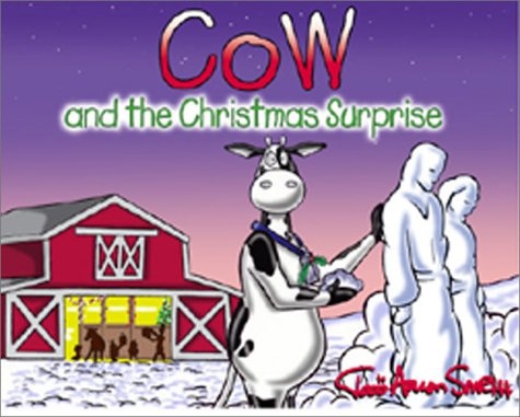 Cow and the Christmas Surprise (Cowâs Adventure)