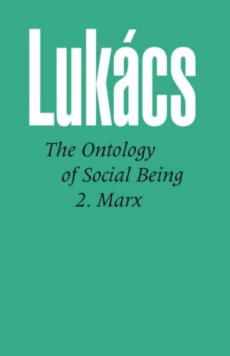 Ontology of Social Being, Volume 2. Marx (2)