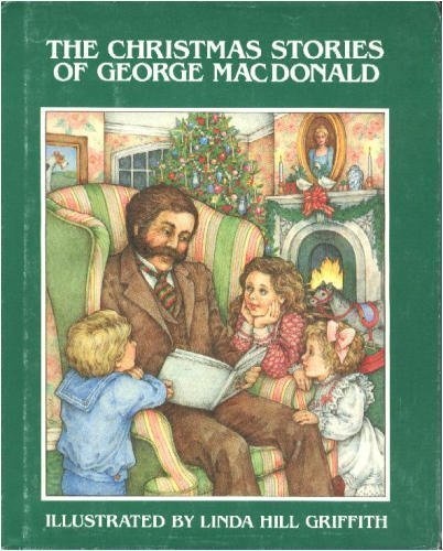 The Christmas Stories of George Macdonald (Chariot Classics)