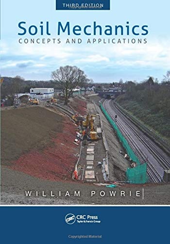 Soil Mechanics: Concepts and Applications, Third Edition