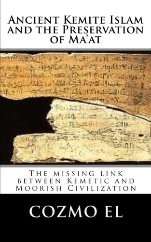 Ancient Kemite Islam and the Preservation of Ma'at